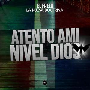 Atento A mi Nivel Dios (Explicit)