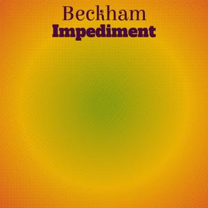 Beckham Impediment