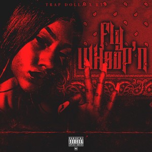 Fly Wh80p’n (feat. Reallytouchinpaper) [Explicit]