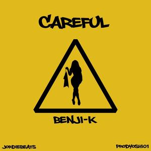 Careful (Explicit)