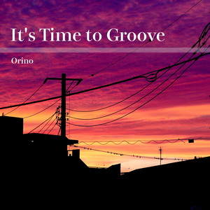 It's Time to Groove