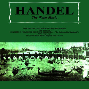 Excerpts From The Water Music: Concerto In F Major (The Cuckoo And The Nightingale)