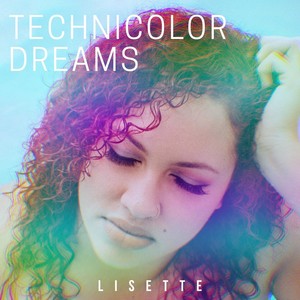 Technicolor Dreams