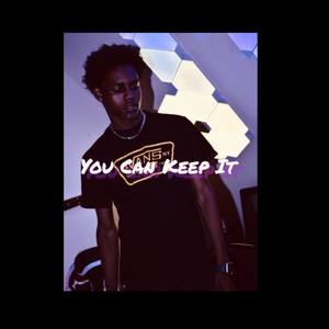 You Can Keep It (Explicit)