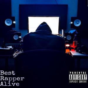 Best Rapper Alive (Explicit)