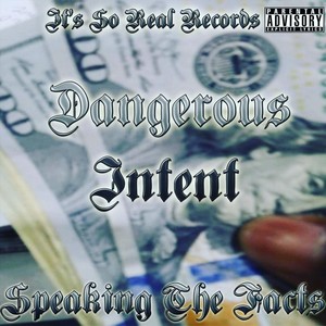 Dangerous Intent - Niggas Aint Real (Explicit)