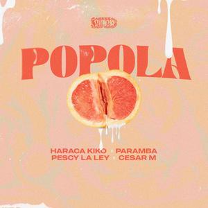 Popola (feat. Pescy la ley & Paramba) [Explicit]