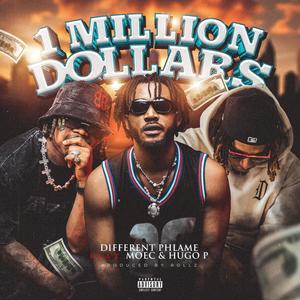 1 Million Dollars (feat. Moec & Hugo p) [Explicit]