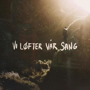 Vi Løfter Vår Sang - Live (feat. Sindre Bruns Suphellen) [Live]