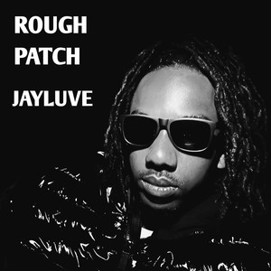 Rough Patch (Explicit)