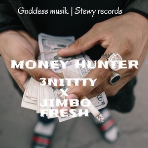 Money hunter