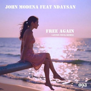 Free Again (Anton Wick Extended Mix)