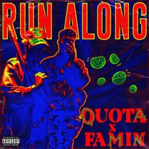 Run Along (feat. Famin) [Explicit]