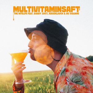 MULTIVITAMINSAFT (feat. Daddy Juicy & MC Granini) (Explicit)