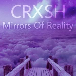 MIRRORS OF REALITY (Explicit)