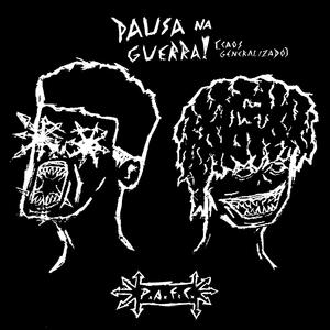 PAUSA NA GUERRA! (CAOS GENERALIZADO) (Explicit)