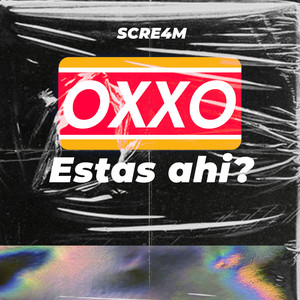 Oxxo Estás Ahí? (Explicit)