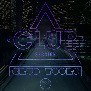 Club Session pres. Club Tools, Vol. 8