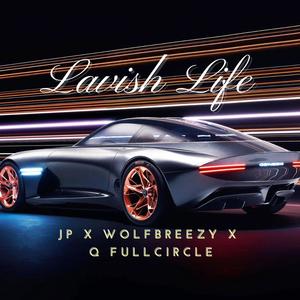 Lavish Life (Explicit)