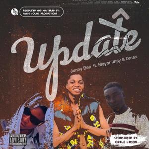 Update (feat. Mayor jhay & Dmax)