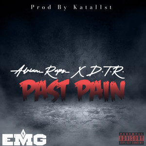 Past Pain (feat. D.T.R.) (Explicit)