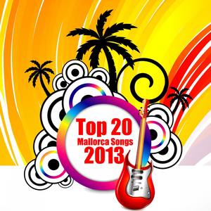 Top 20 Mallorca Songs 2013