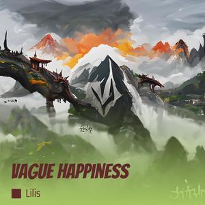 Vague Happiness