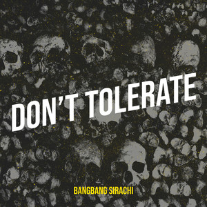 Don’t Tolerate (Explicit)