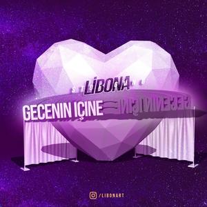 Gecenin İçine (feat. Libona) (Explicit)