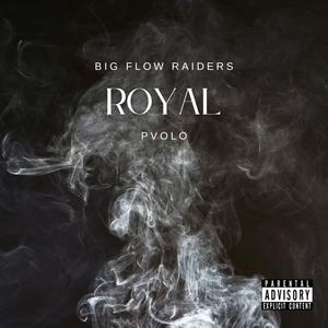 Royal (feat. Pvolo) [Explicit]