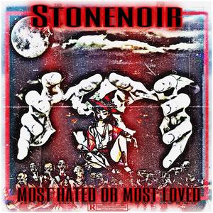 MOST HATED OR THE MOST LOVED (Explicit)