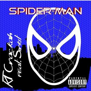 Spider-Man (feat. Sirkit) (Explicit)