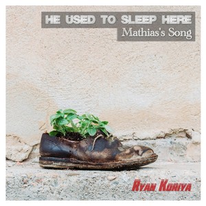 He Used to Sleep Here (Mathias's Song)