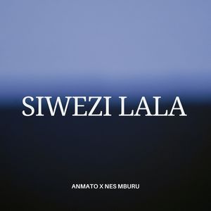 Siwezi Lala
