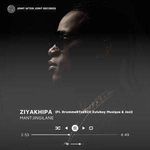 Ziyakhipa (feat. DrummeRTee924, Zuluboy_Musique & Jozi SA)