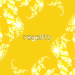 regality