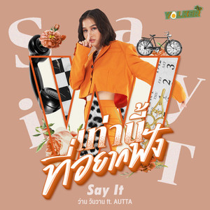 Say It (feat. AUTTA)