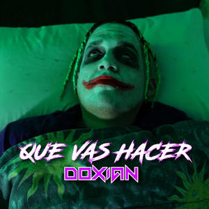 Que Vas Hacer (Explicit)