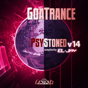 El-Jay - Goatrance Psystoned, Vol. 14 (Album Dj Mix)