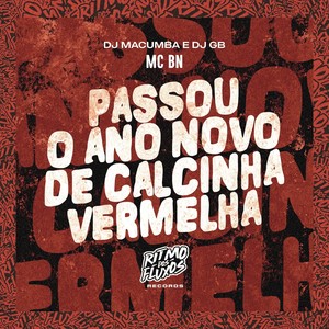 Passou o Ano Novo de Calcinha Vermelha (Explicit)