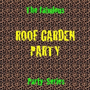 Roof Garden Party