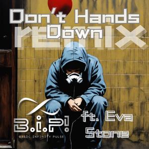 Don’t Hands Down (feat. Eva Stone)
