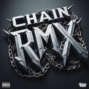 CHAIN RMX (feat. Mati $$) [Explicit]