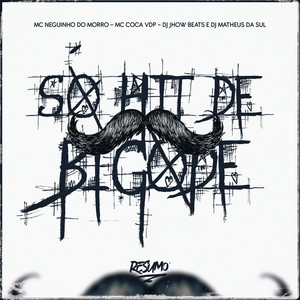 Só Hit De Bigode (Explicit)