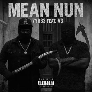Mean Nun (feat. V3) (Explicit)