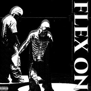 Flex on (feat. JayPoppin) (Explicit)