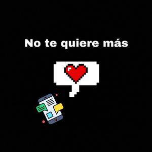No Te Quiere Mas (feat. Heiderick Aquino) (Explicit)
