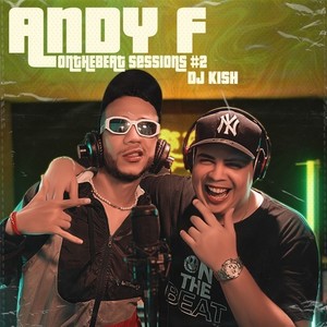 Andy F: Onthebeat Sessions #2 (Explicit)