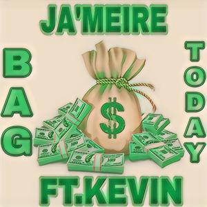 Bag today (feat. Kevin hue) [Explicit]