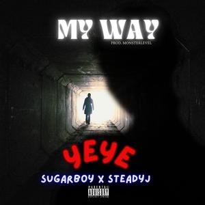 My Way (feat. Sugarboy & SteadyJ)